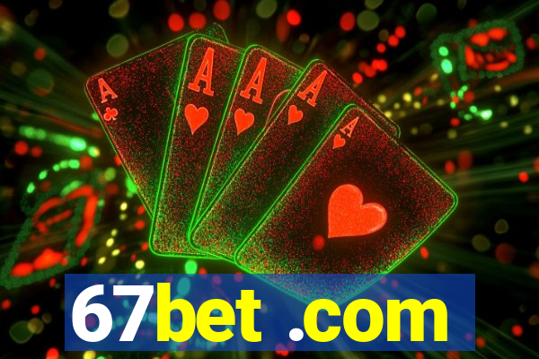 67bet .com